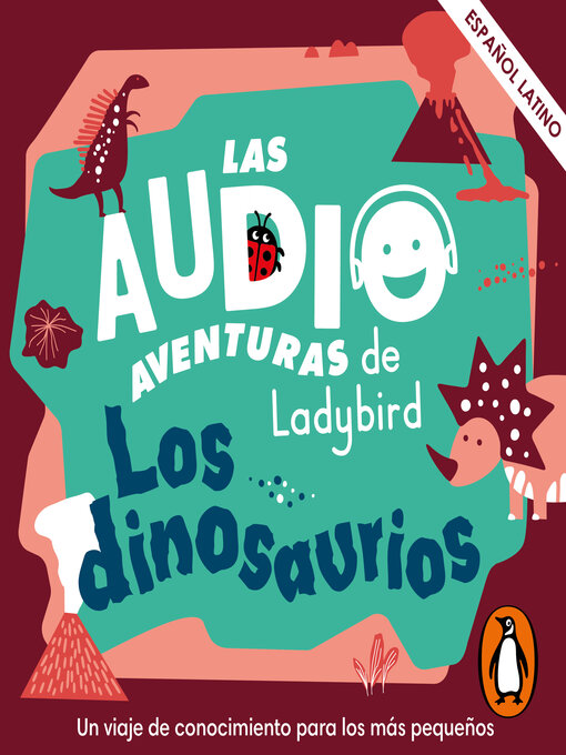 Cover image for Los dinosaurios (Latino) (Las audioaventuras de Ladybird)